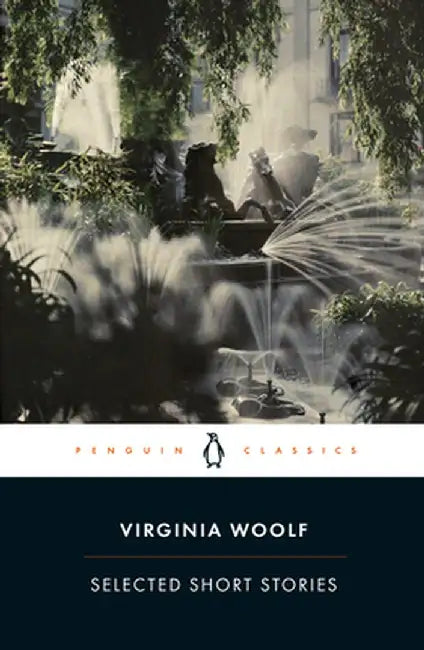 Selected Short Stories by Virginia Woolf