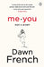 Me. You. Not a Diary by Dawn French