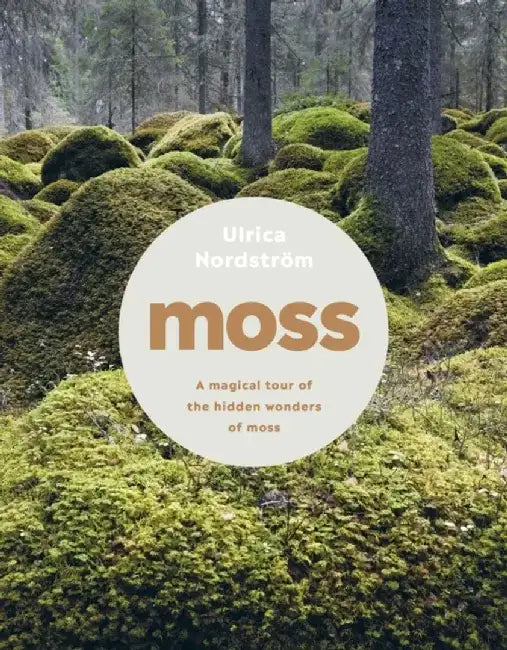 Moss by Ulrica Nordstrom