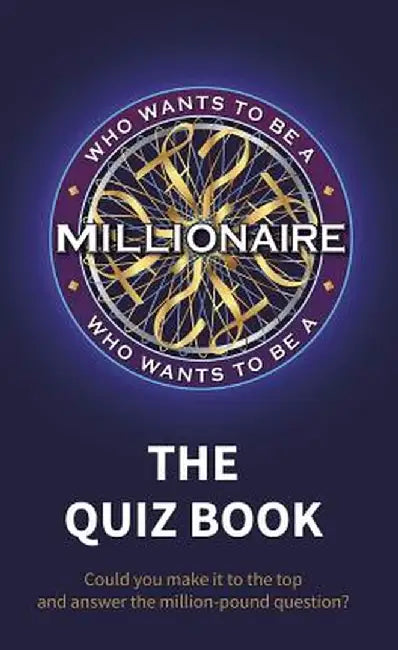 Who Wants to Be a Millionaire: The Quiz Book by Unknown