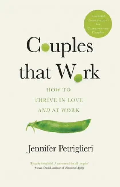 Couples That Work by Jennifer Petriglieri