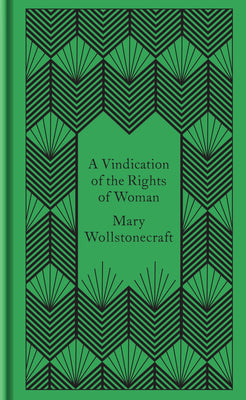 A Vindication of the Rights of Woman by Mary Wollstonecraft