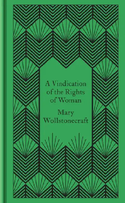 A Vindication of the Rights of Woman by Mary Wollstonecraft
