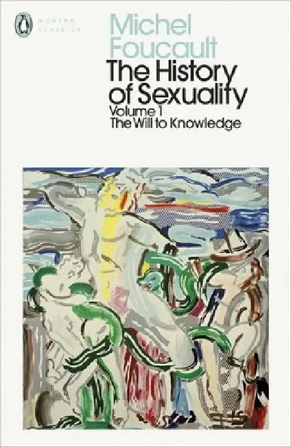 The History of Sexuality: 1 by Michel Foucault