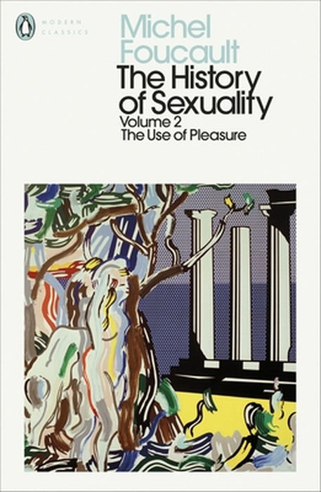 The History of Sexuality: 2 by Michel Foucault
