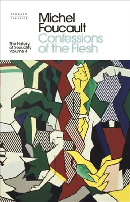 The History of Sexuality: 4 by Michel Foucault