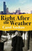 Right After the Weather by Carol Anshaw