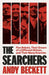 The Searchers by Andy Beckett