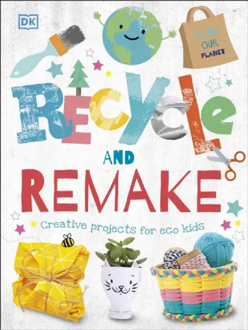 Recycle and Remake by DK