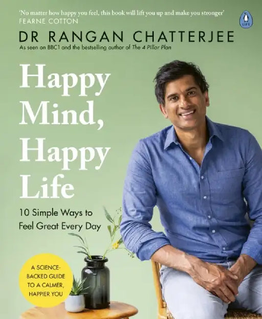 Happy Mind, Happy Life by Dr Rangan Chatterjee