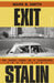 Exit Stalin: The Soviet Union as a Civilization, 1953-1991 by Mark B. Smith