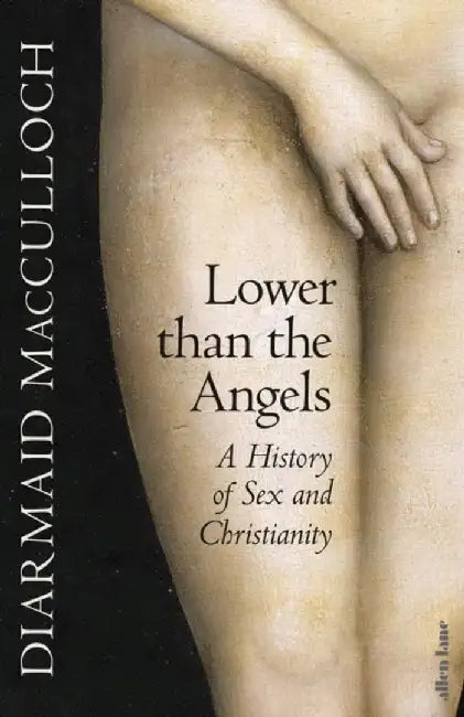 Lower than the Angels by Diarmaid MacCulloch