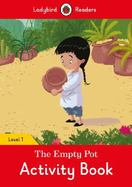 The Empty Pot Activity Book - Ladybird Readers Level 1 by Ladybird