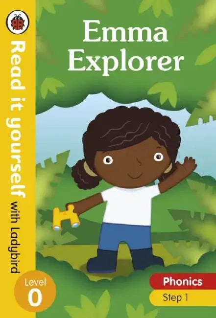 Emma Explorer - Read it yourself with Ladybird Level 0: Step 1 by Michael Naas