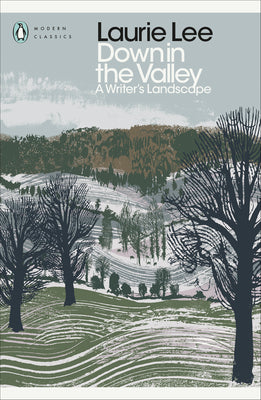 Down in the Valley by Laurie Lee