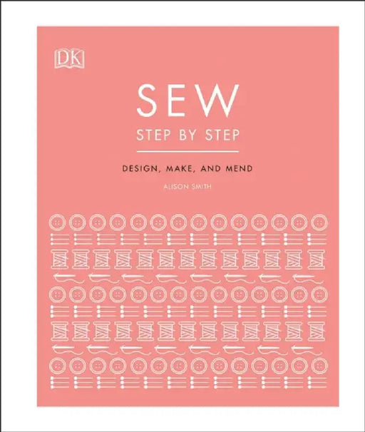Sew Step by Step by DK