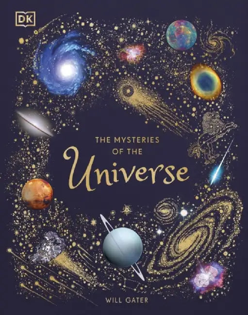 The Mysteries of the Universe by Will Gater