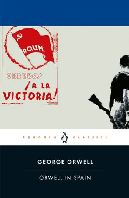 Orwell in Spain by George Orwell
