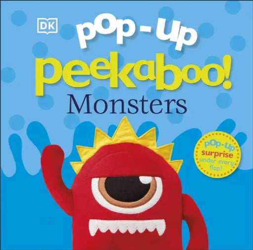 Pop-Up Peekaboo! Monsters by DK