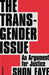 The Transgender Issue by Shon Faye