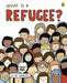 What Is A Refugee? by Elise Gravel