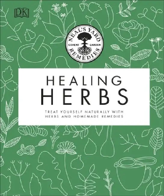Neal's Yard Remedies Healing Herbs by Neal's Yard Remedies