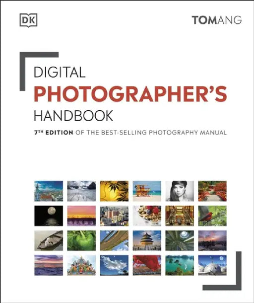 Digital Photographer's Handbook by Tom Ang