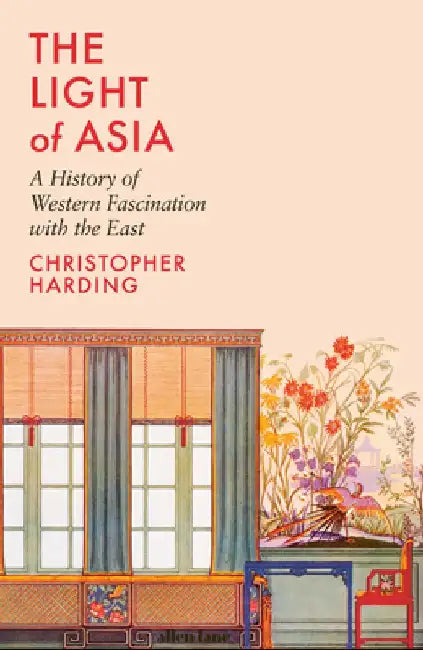 The Light of Asia by Christopher Harding