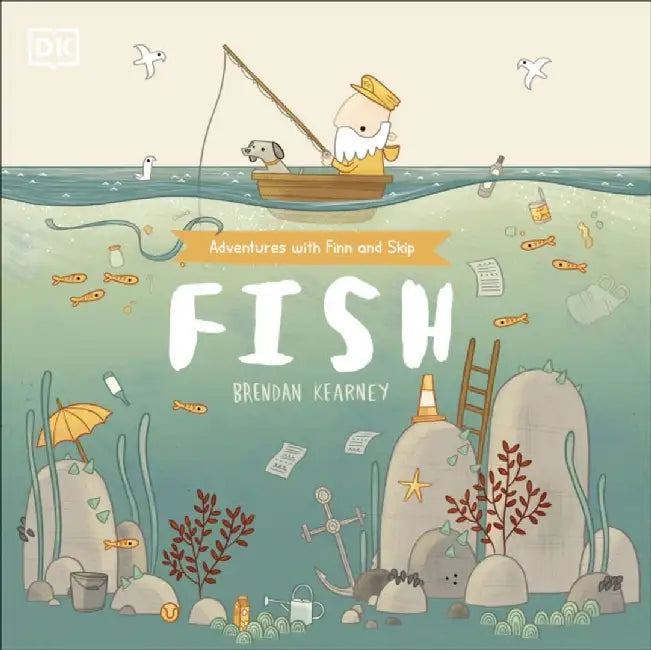Adventures with Finn and Skip: Fish by DK