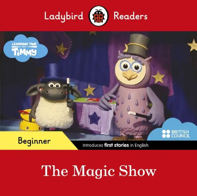 Ladybird Readers Beginner Level - Timmy Time - The Magic Show (ELT Graded Reader) by Ladybird
