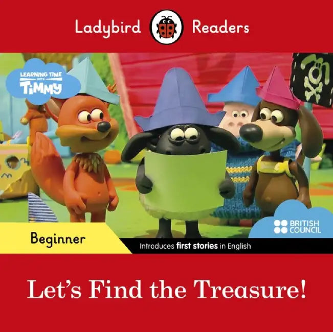 Ladybird Readers Beginner Level - Timmy Time - Let's Find the Treasure! (ELT Graded Reader) by Ladybird