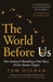 The World Before Us by MONICA FERIA-TINTA