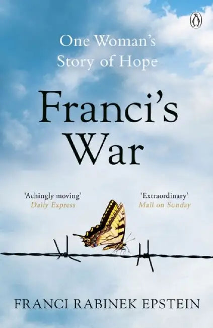 Franci's War by Franci Rabinek Epstein