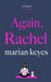 Again, Rachel by Marian Keyes