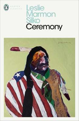 Ceremony by Leslie Marmon Silko