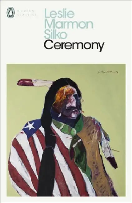 Ceremony by Leslie Marmon Silko