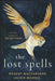 The Lost Spells by Robert Macfarlane