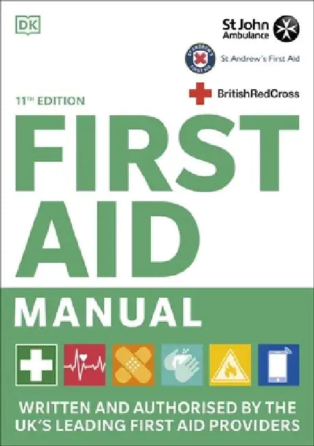 First Aid Manual 11th Edition by DK