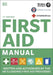 First Aid Manual 11th Edition by DK