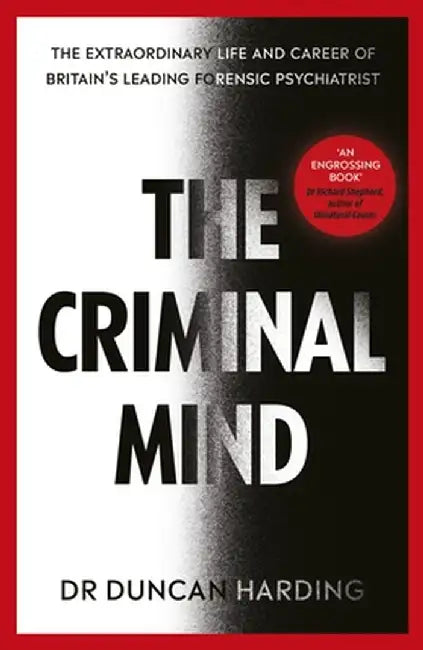 The Criminal Mind by Duncan Harding