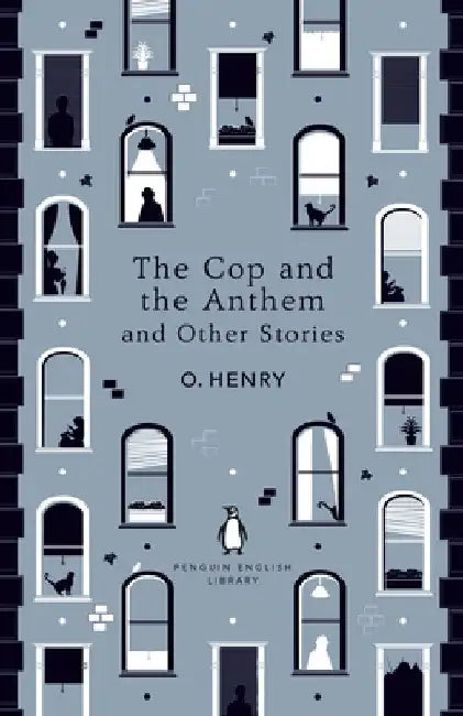 The Cop and the Anthem and Other Stories by O. Henry