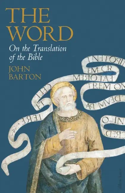 The Word by Dr John Barton