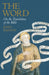 The Word by Dr John Barton