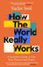How The World Really Works  by Vaclav Smil