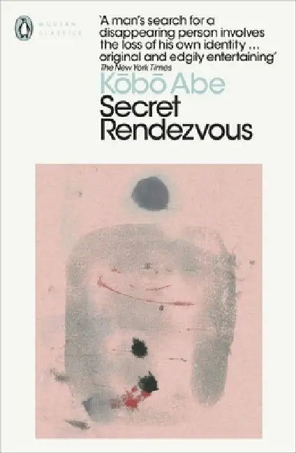 Secret Rendezvous by Kobo Abe