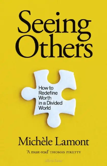 Seeing Others by Michele Lamont