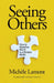 Seeing Others by Michele Lamont