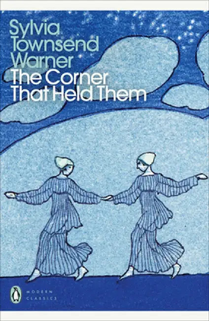 The Corner That Held Them by Sylvia Townsend Warner