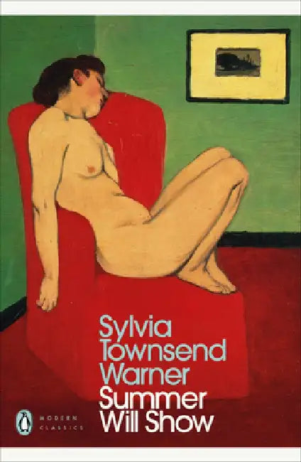 Summer Will Show by Sylvia Townsend Warner