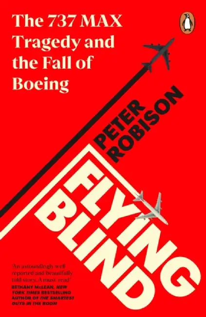 Flying Blind by Peter Robison